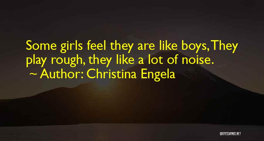 Girls Quotes By Christina Engela