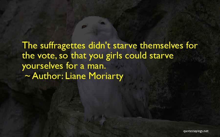 Girls Quotes By Liane Moriarty