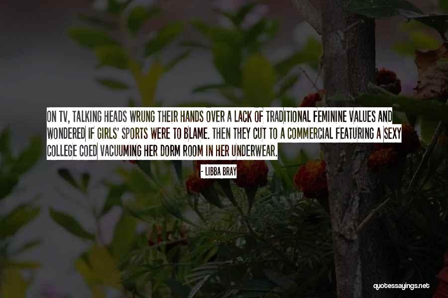 Girls Tv Quotes By Libba Bray Girls Tv Quotes By Libba Bray