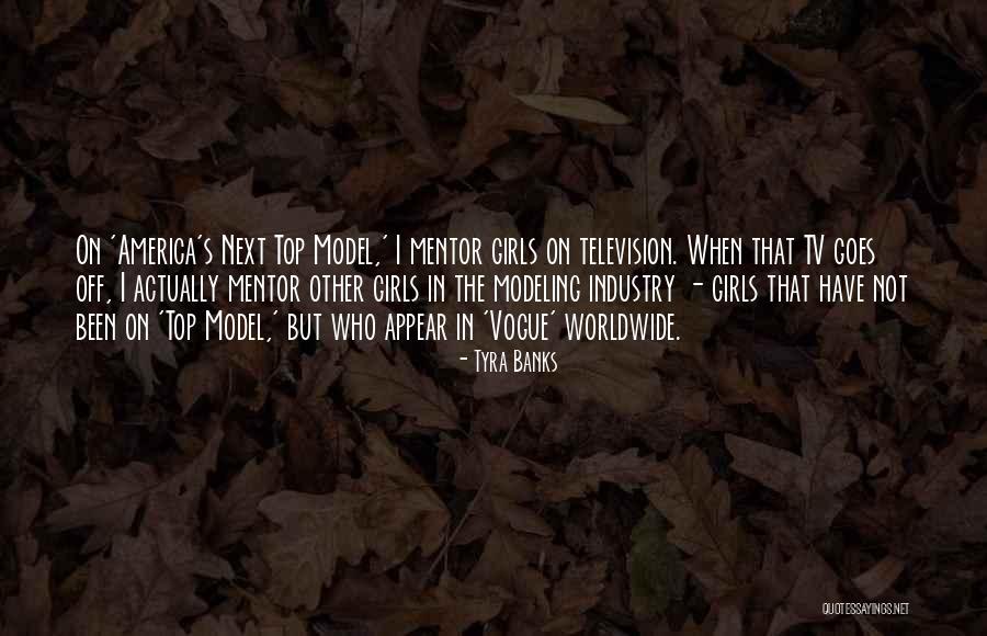 Girls Tv Quotes By Tyra Banks Girls Tv Quotes By Tyra Banks