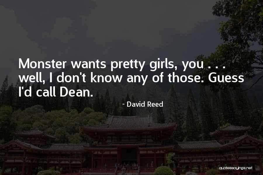 Girls Wants Quotes By David Reed Girls Wants Quotes By David Reed
