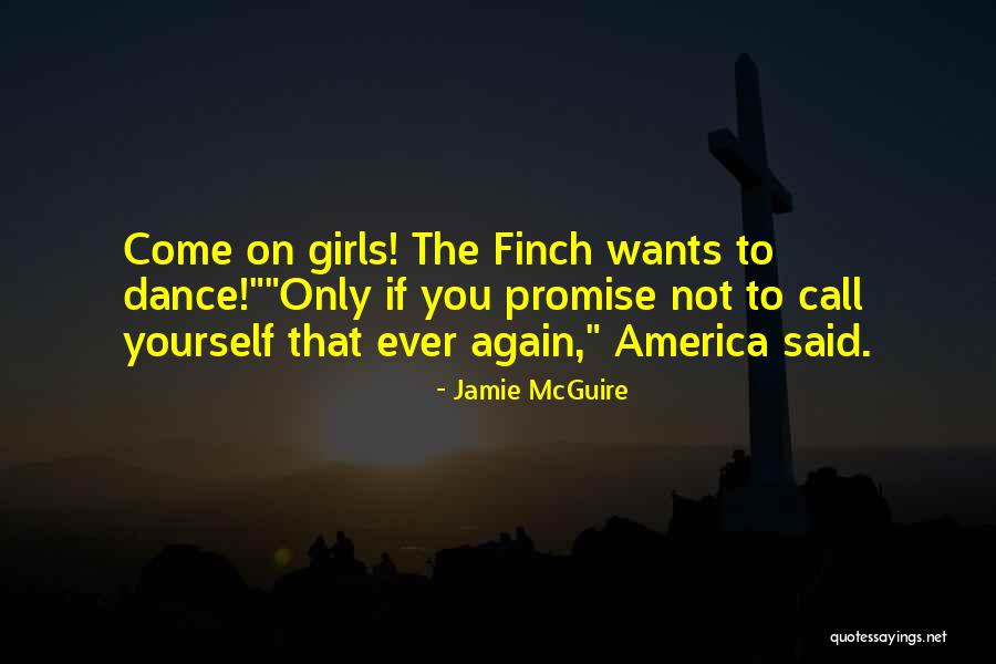 Girls Wants Quotes By Jamie McGuire Girls Wants Quotes By Jamie McGuire