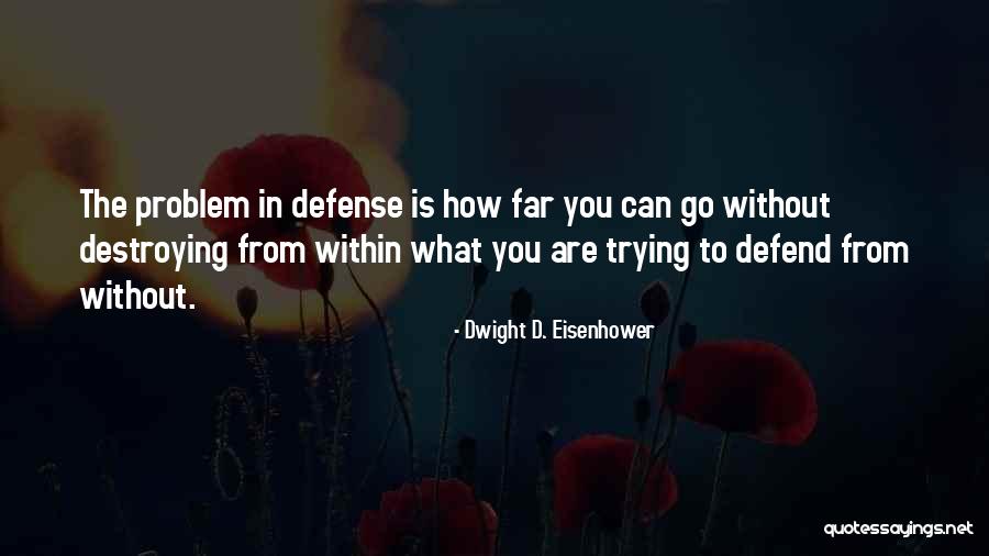 Girly Girl Graphics Quotes By Dwight D. Eisenhower Girly Girl Graphics Quotes By Dwight D. Eisenhower