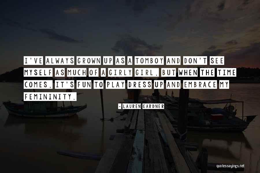 Girly Girl Quotes By Lauren Gardner Girly Girl Quotes By Lauren Gardner