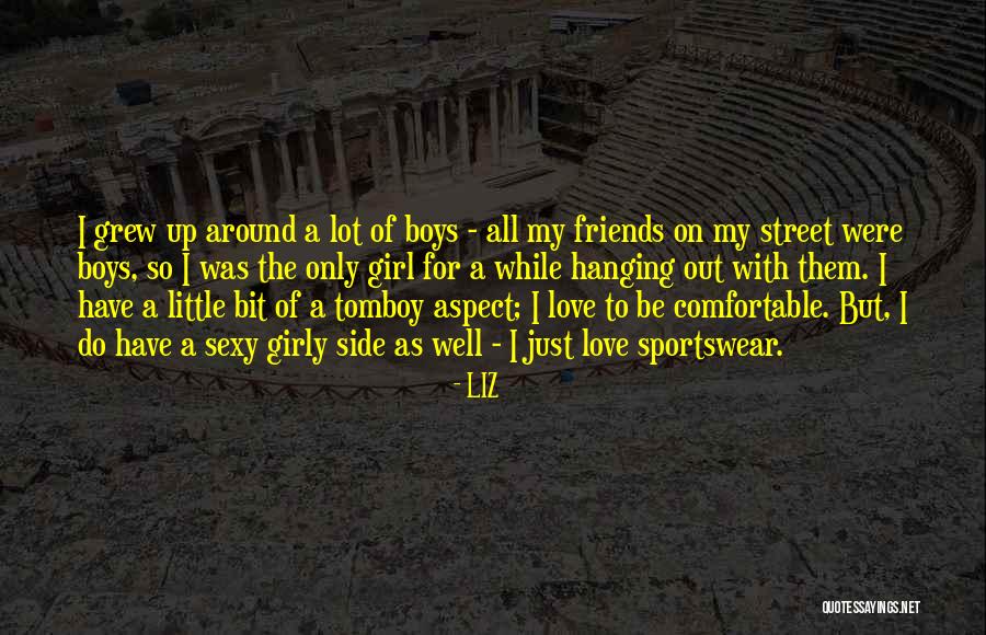 Girly Girl Quotes By LIZ Girly Girl Quotes By LIZ