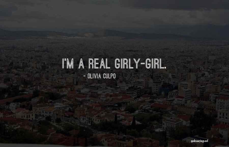 Girly Girl Quotes By Olivia Culpo Girly Girl Quotes By Olivia Culpo