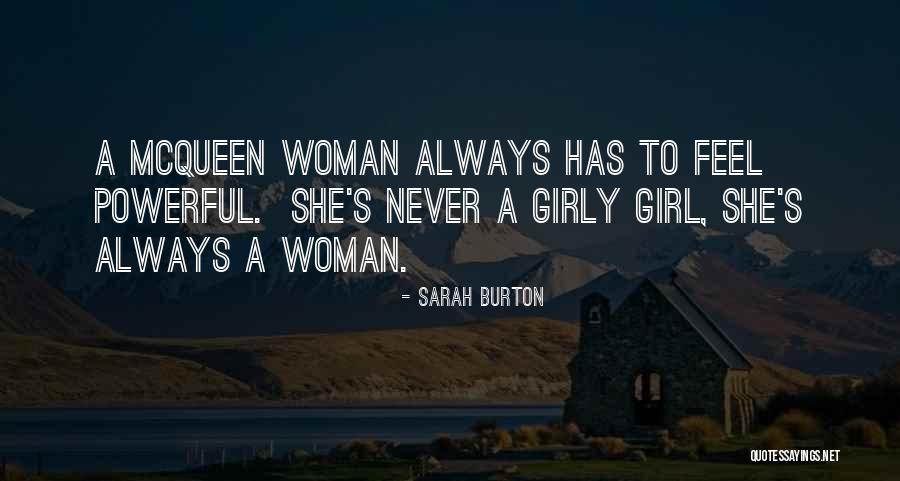 Girly Girl Quotes By Sarah Burton Girly Girl Quotes By Sarah Burton