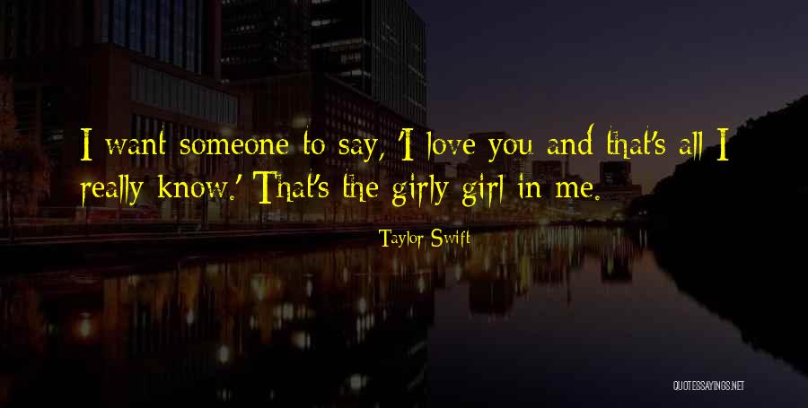 Girly Girl Quotes By Taylor Swift Girly Girl Quotes By Taylor Swift