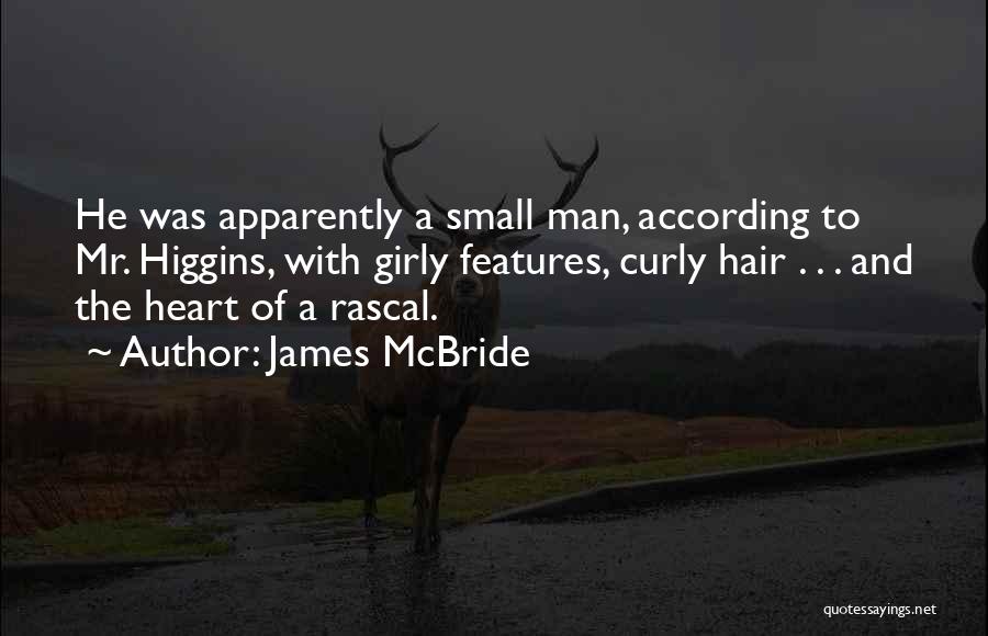 Girly Man Quotes By James McBride