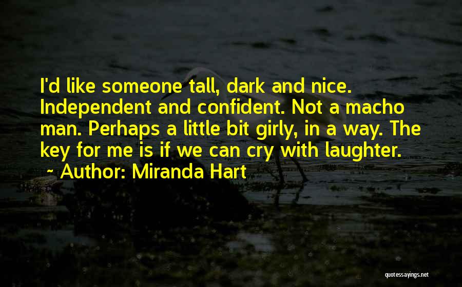 Girly Man Quotes By Miranda Hart