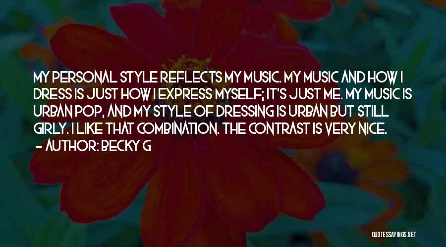 Girly Me Quotes By Becky G