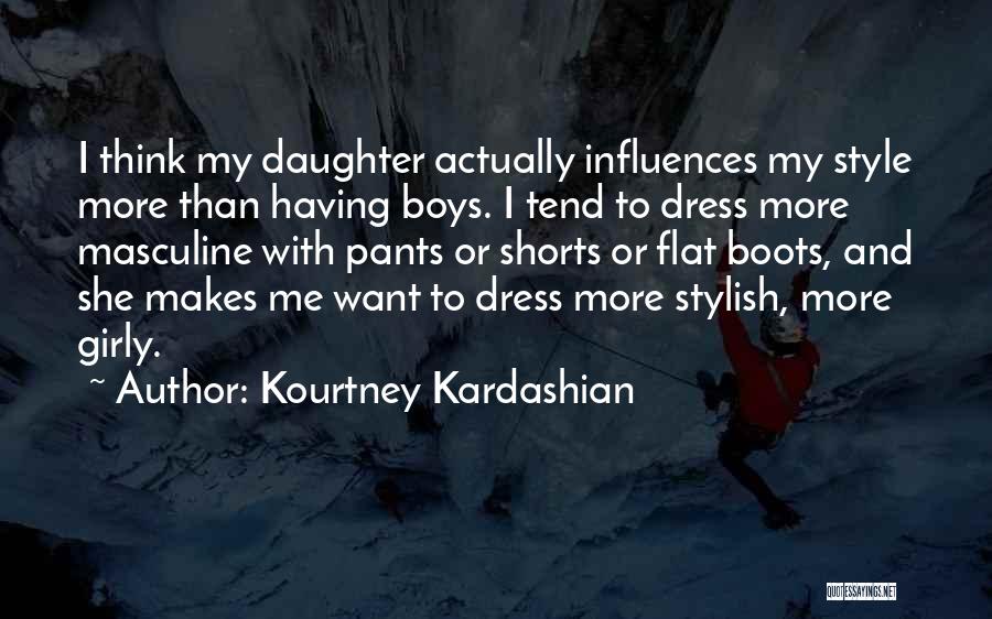 Girly Me Quotes By Kourtney Kardashian