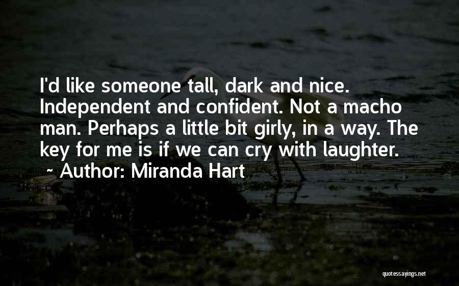 Girly Me Quotes By Miranda Hart