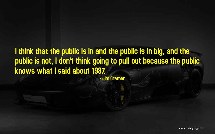 Girlying Quotes By Jim Cramer Girlying Quotes By Jim Cramer