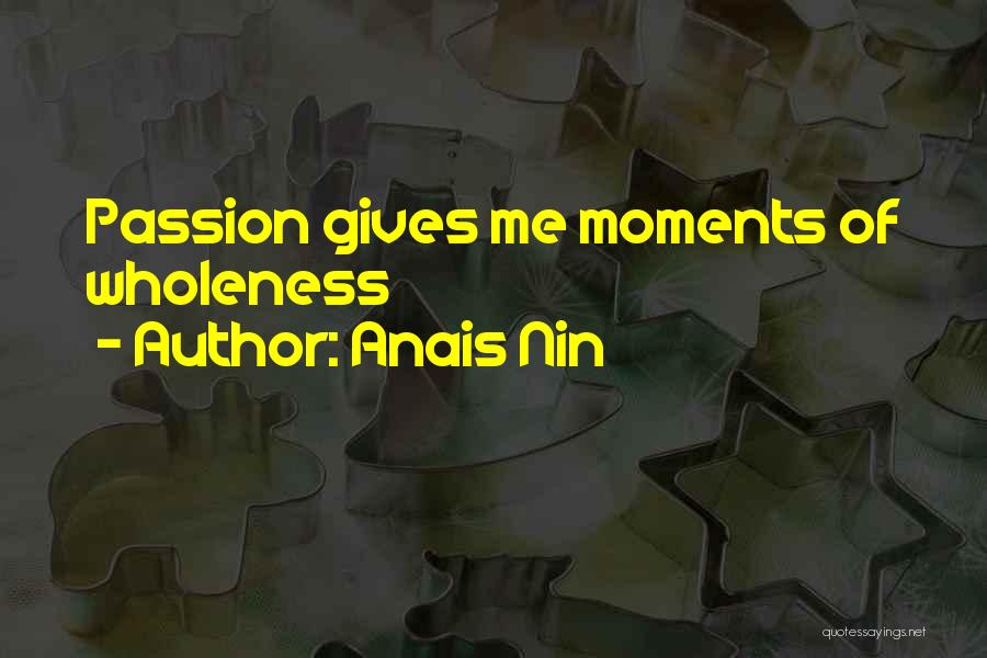 Girmes Wheatgrass Quotes By Anais Nin