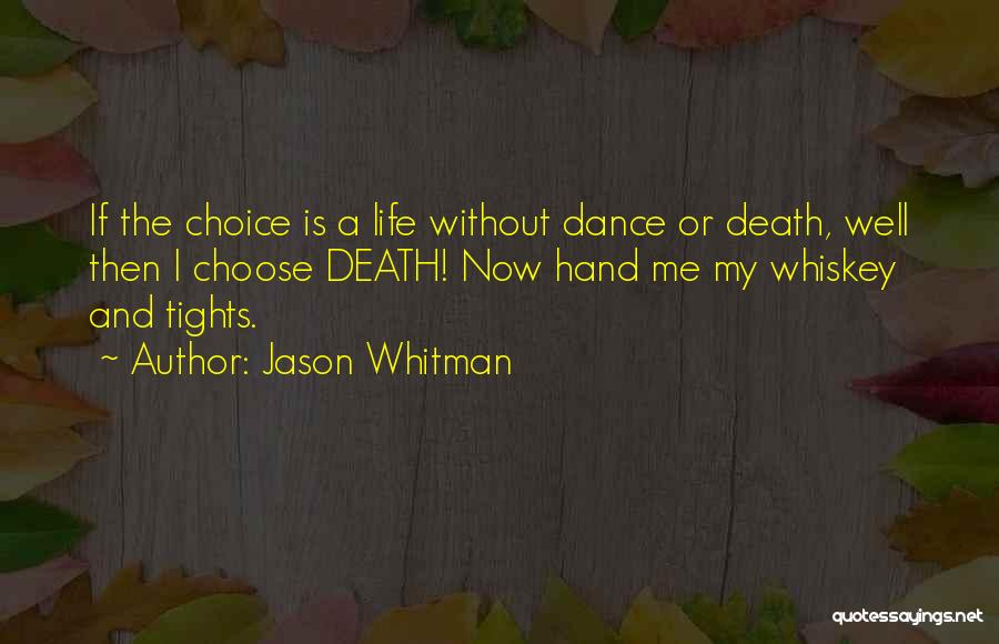 Girmes Wheatgrass Quotes By Jason Whitman