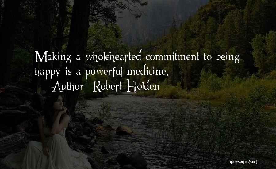 Girmes Wheatgrass Quotes By Robert Holden
