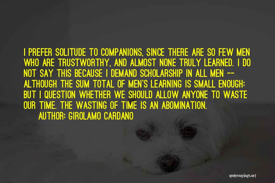 Girolamo Cardano Quotes 528816