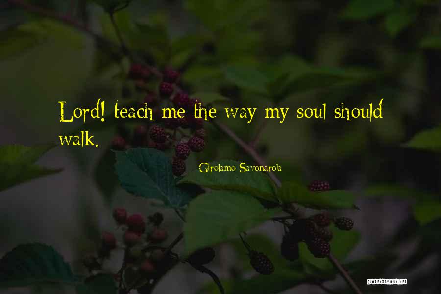 Girolamo Quotes By Girolamo Savonarola Girolamo Quotes By Girolamo Savonarola