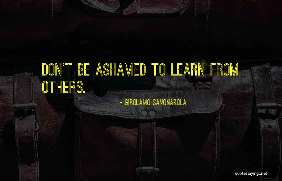 Girolamo Quotes By Girolamo Savonarola Girolamo Quotes By Girolamo Savonarola
