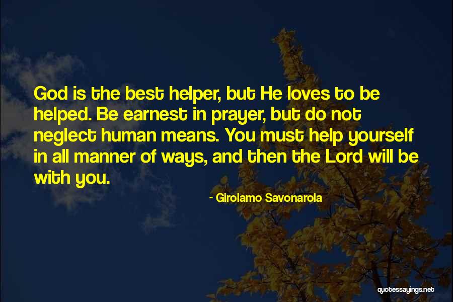 Girolamo Quotes By Girolamo Savonarola Girolamo Quotes By Girolamo Savonarola