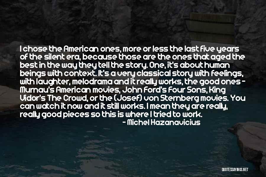 Girolamo Riario Quotes By Michel Hazanavicius Girolamo Riario Quotes By Michel Hazanavicius