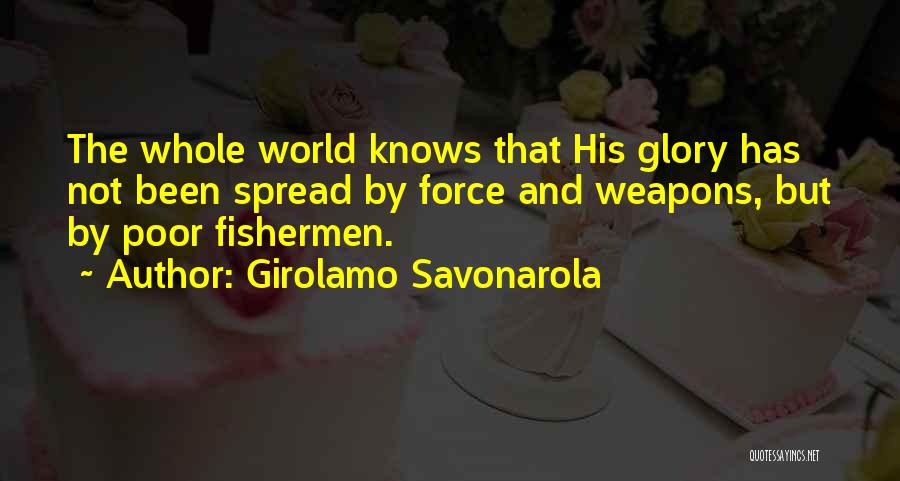 Girolamo Savonarola Quotes 216869