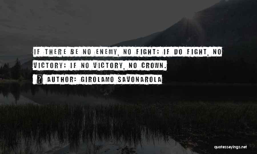 Girolamo Savonarola Quotes 2183796