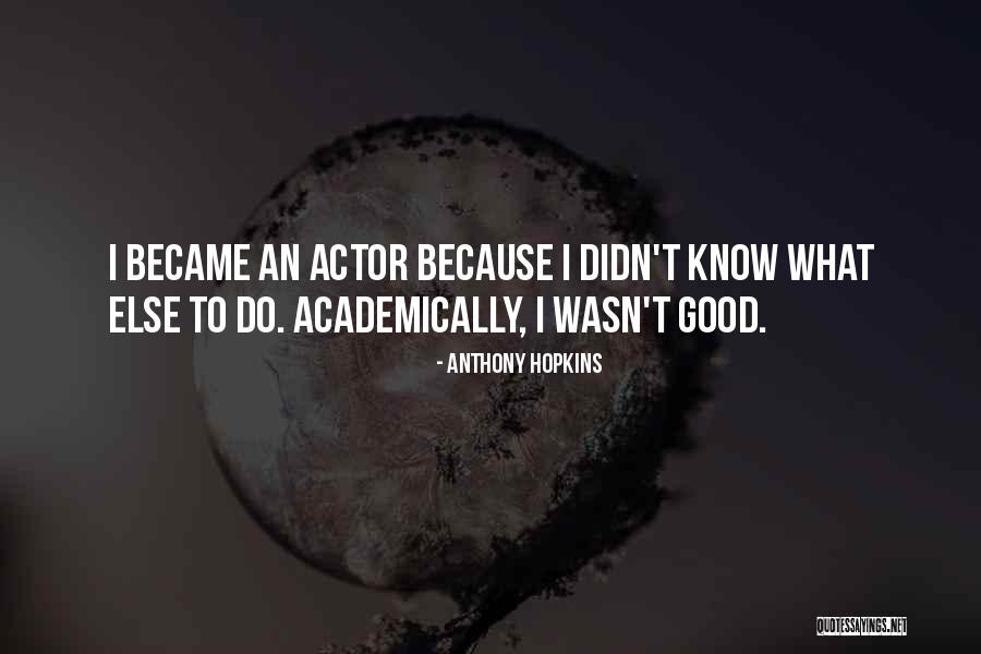 Girondist K Quotes By Anthony Hopkins Girondist K Quotes By Anthony Hopkins