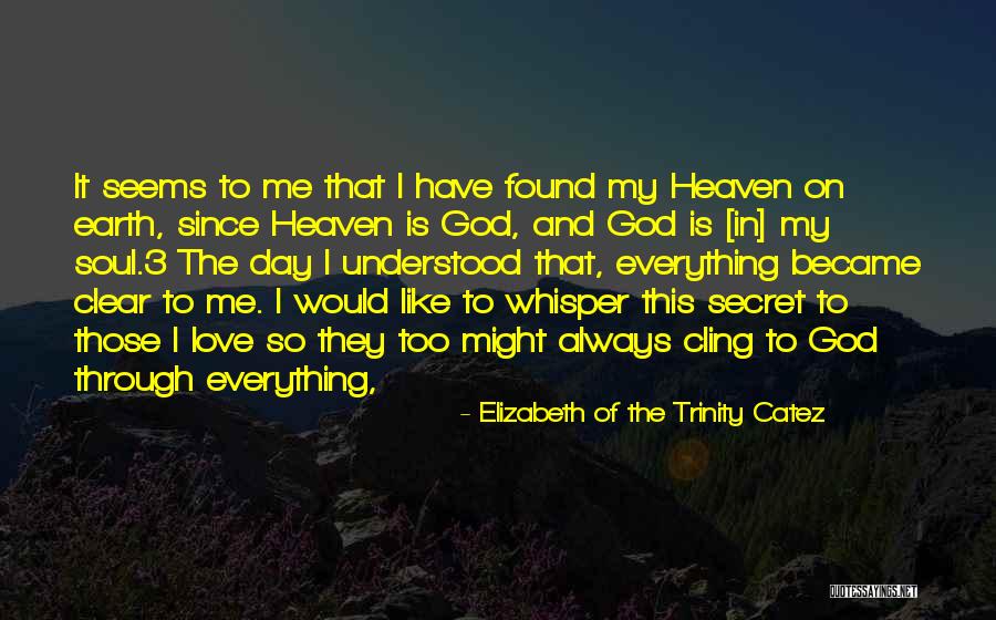 Girsberger Ofis Quotes By Elizabeth Of The Trinity Catez Girsberger Ofis Quotes By Elizabeth Of The Trinity Catez