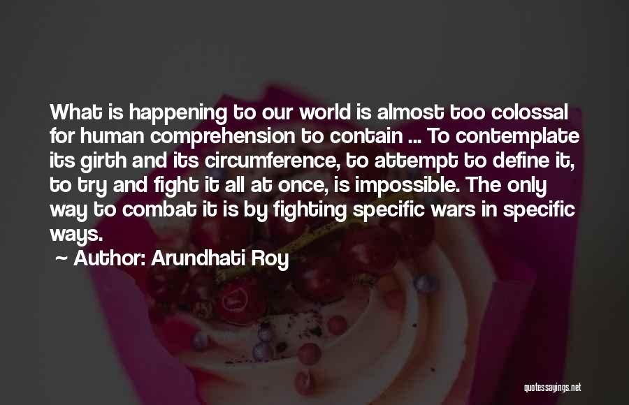 Girth Quotes By Arundhati Roy