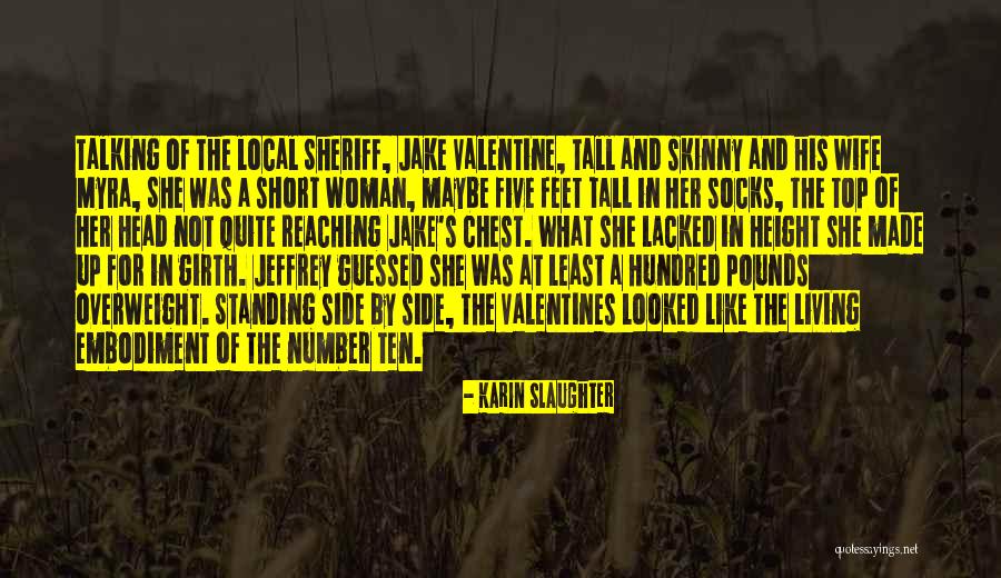 Girth Quotes By Karin Slaughter