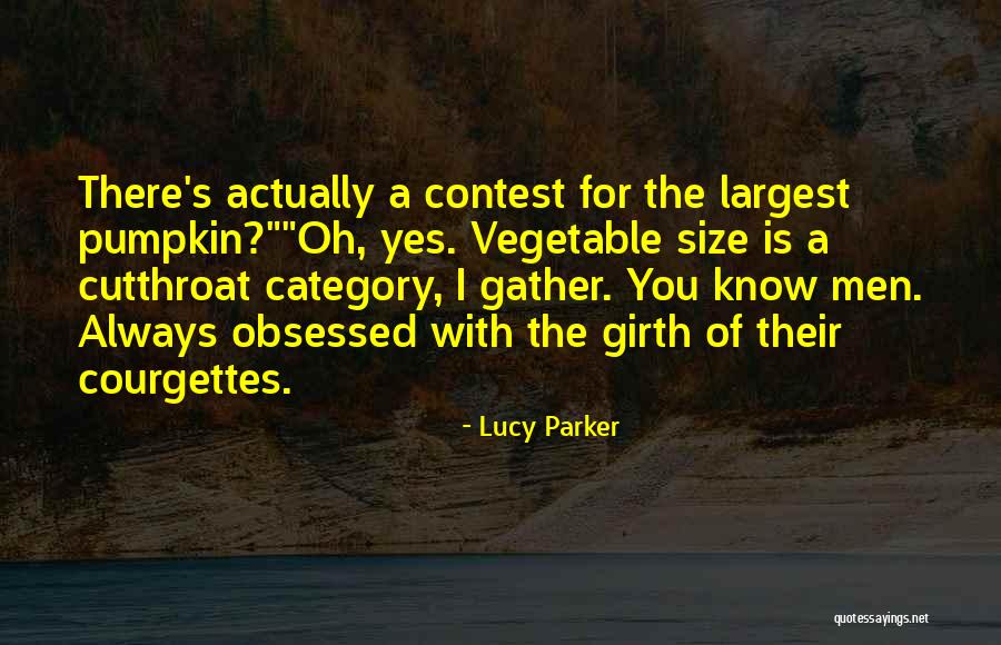 Girth Quotes By Lucy Parker Girth Quotes By Lucy Parker