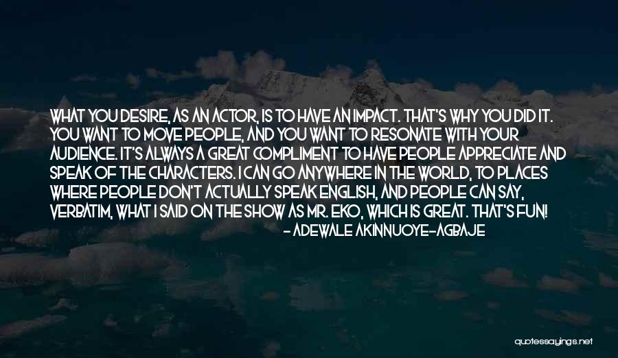 Girvan South Quotes By Adewale Akinnuoye-Agbaje Girvan South Quotes By Adewale Akinnuoye-Agbaje