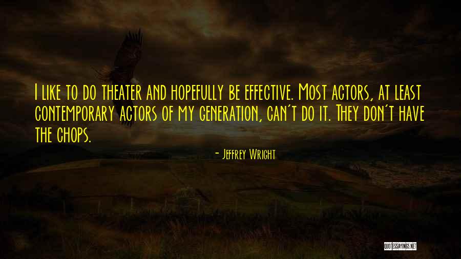 Girvan South Quotes By Jeffrey Wright Girvan South Quotes By Jeffrey Wright