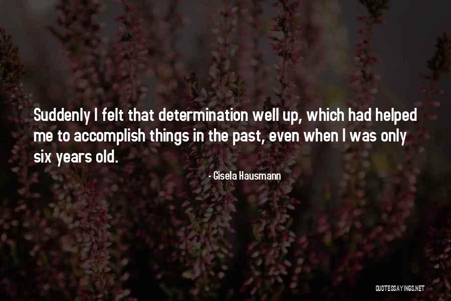 Gisela Hausmann Quotes 517726 Gisela Hausmann Quotes 517726