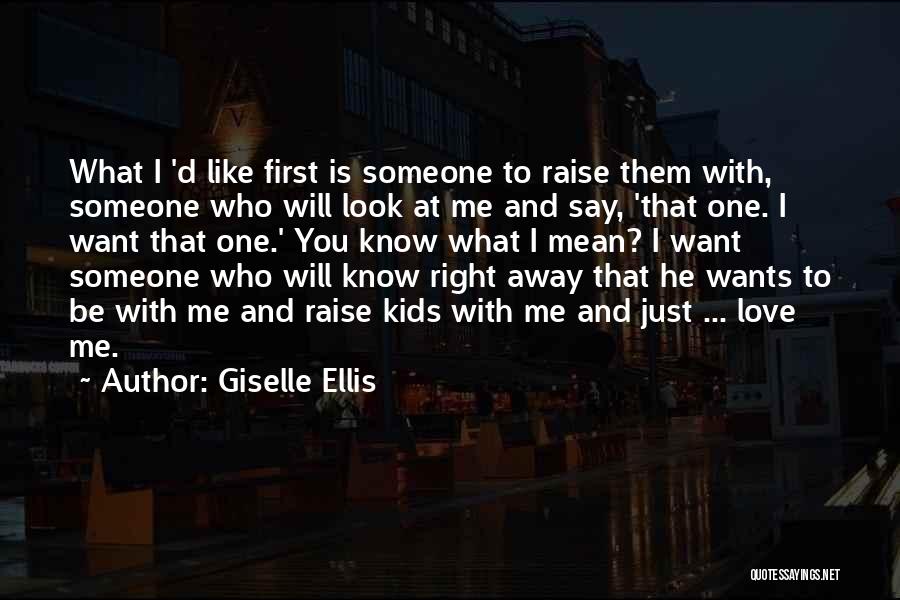 Giselle Quotes By Giselle Ellis