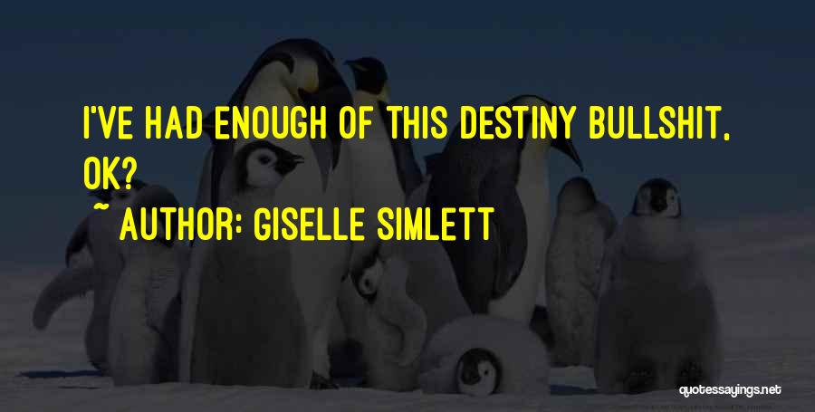 Giselle Quotes By Giselle Simlett