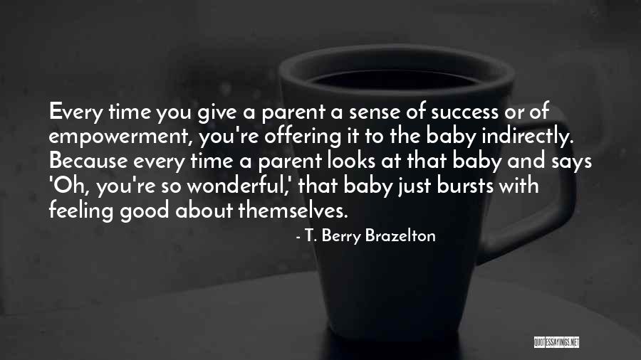 Giselles Vegan Quotes By T. Berry Brazelton Giselles Vegan Quotes By T. Berry Brazelton