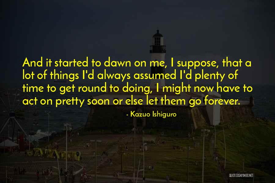 Gisette Lopez Quotes By Kazuo Ishiguro Gisette Lopez Quotes By Kazuo Ishiguro