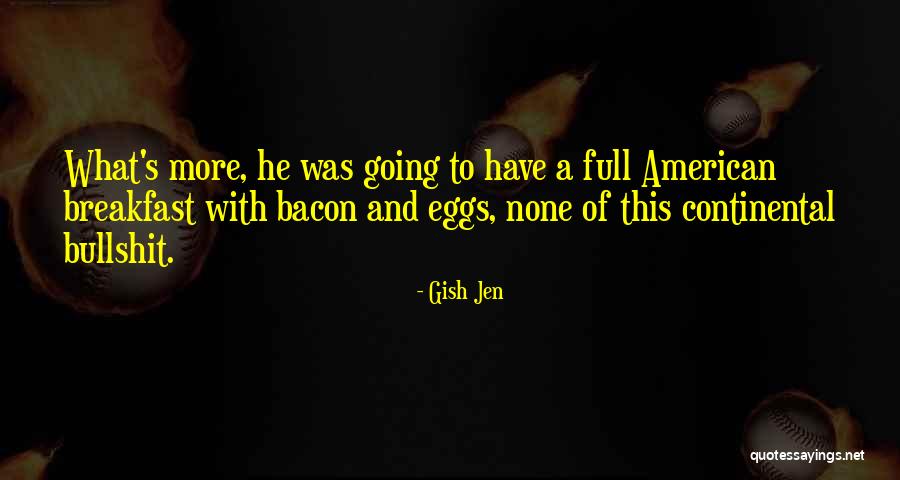 Gish Jen Quotes 1759030