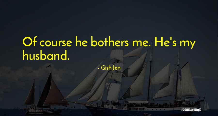 Gish Jen Quotes 682488