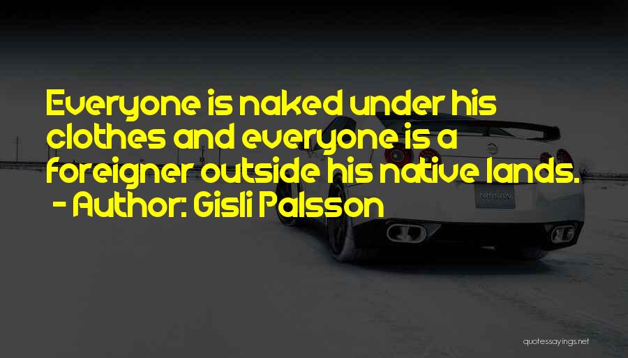 Gisli Palsson Quotes 1381993