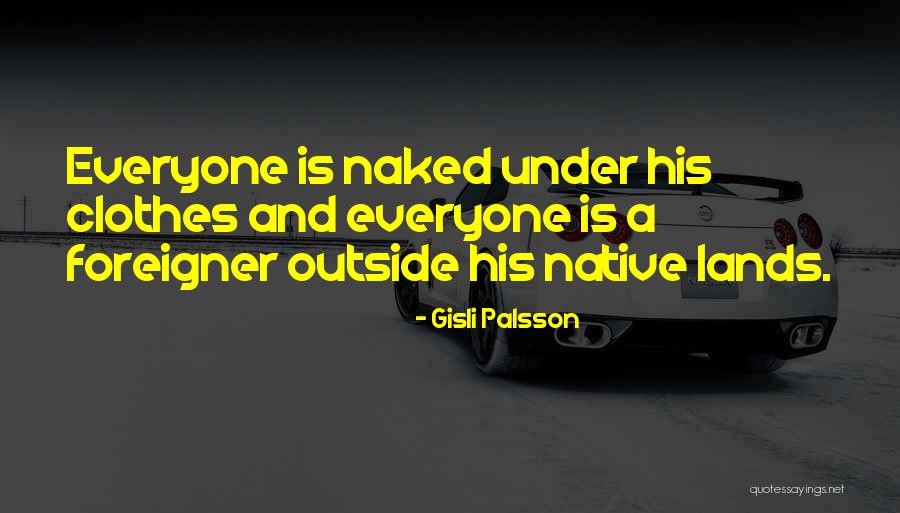 Gisli Palsson Quotes 1381993