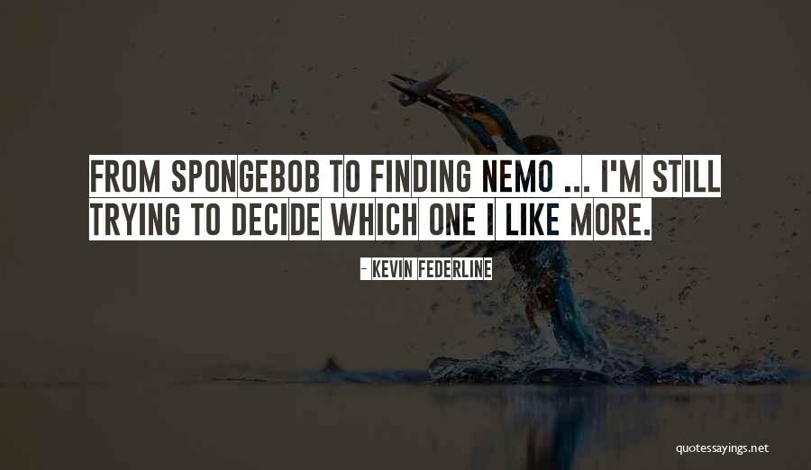 Gismondi Gino Quotes By Kevin Federline Gismondi Gino Quotes By Kevin Federline