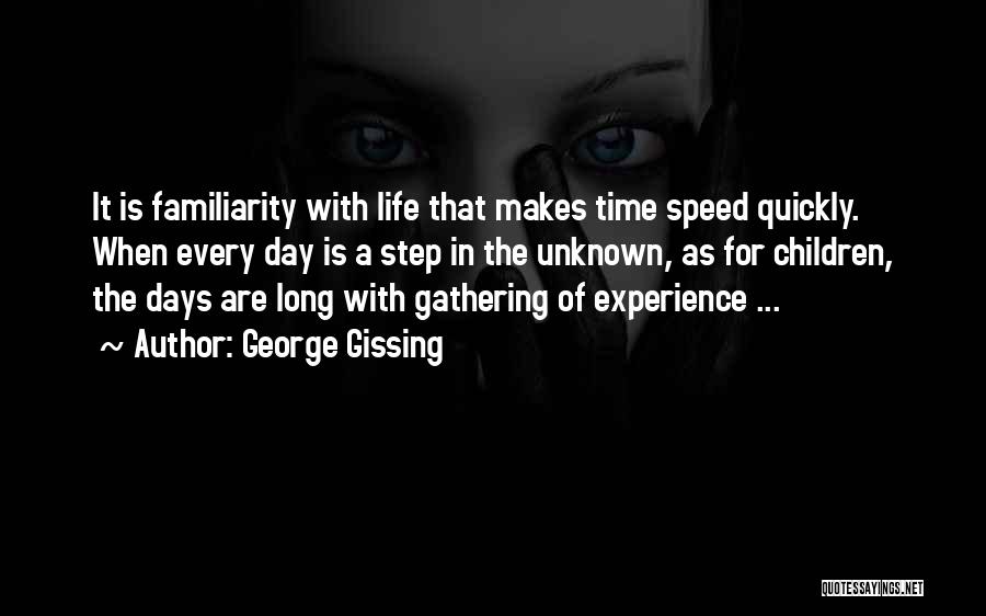 Gissing Quotes By George Gissing