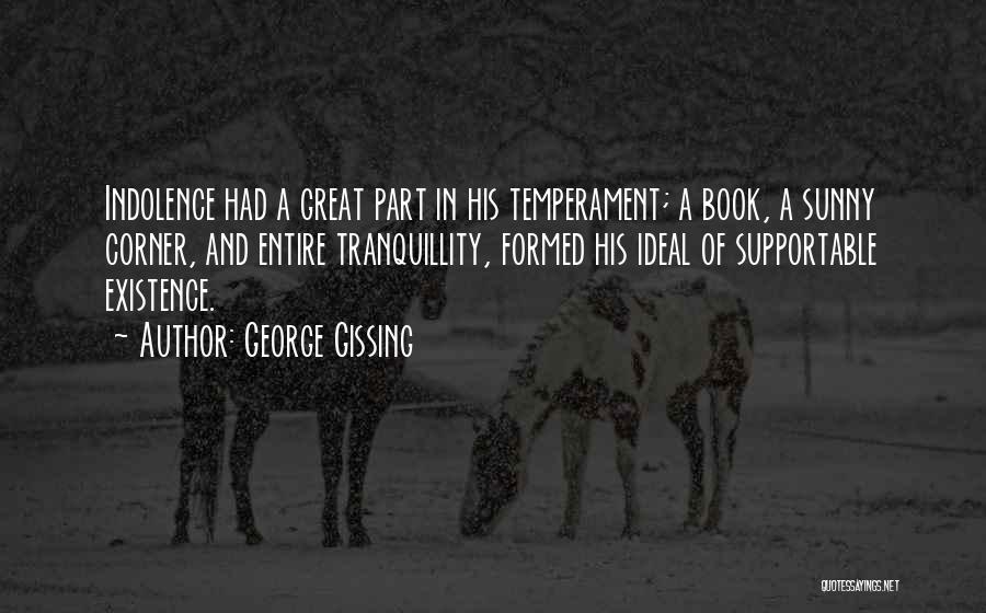 Gissing Quotes By George Gissing