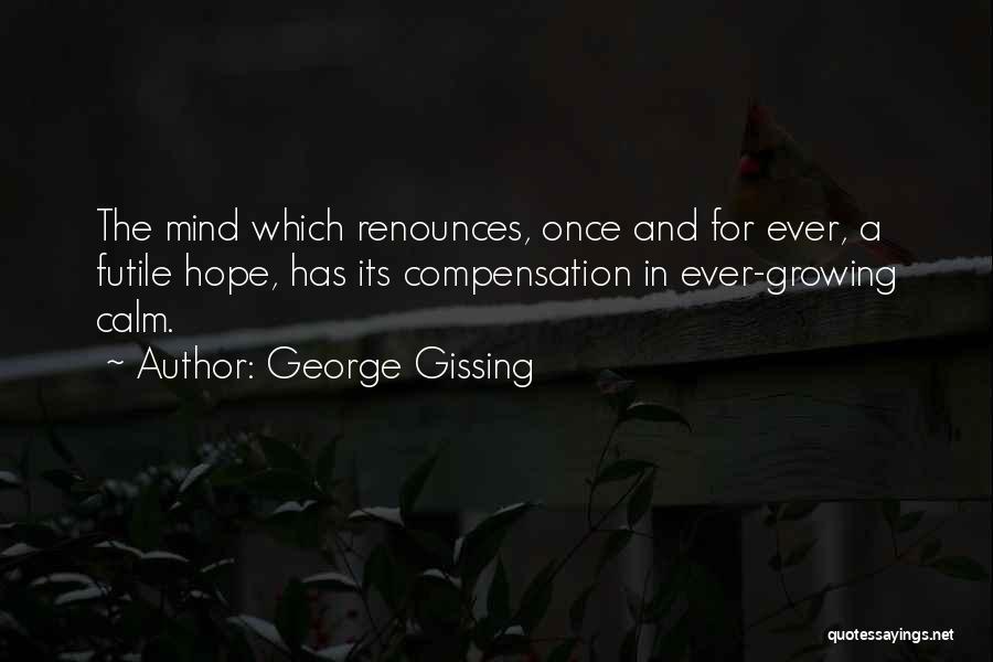 Gissing Quotes By George Gissing