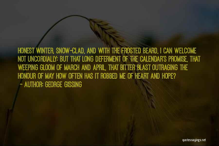 Gissing Quotes By George Gissing