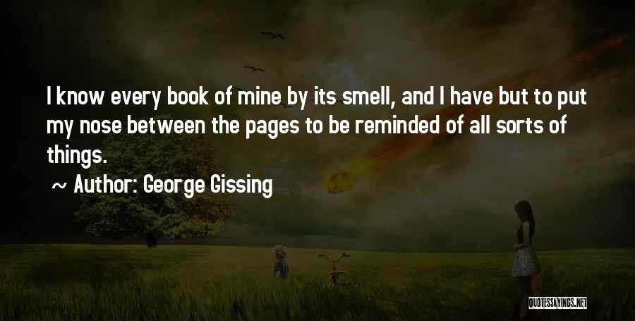 Gissing Quotes By George Gissing